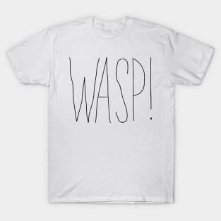 Willy Bum Bum - "Wasp!" T-Shirt